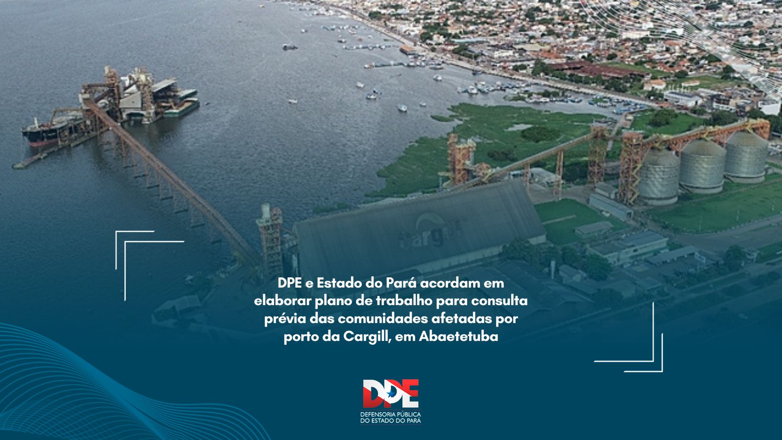 DPE e Estado do Pará acordam em elaborar plano de trabalho para consulta prévia das comunidades afetadas por porto da Cargill, em Abaetetuba